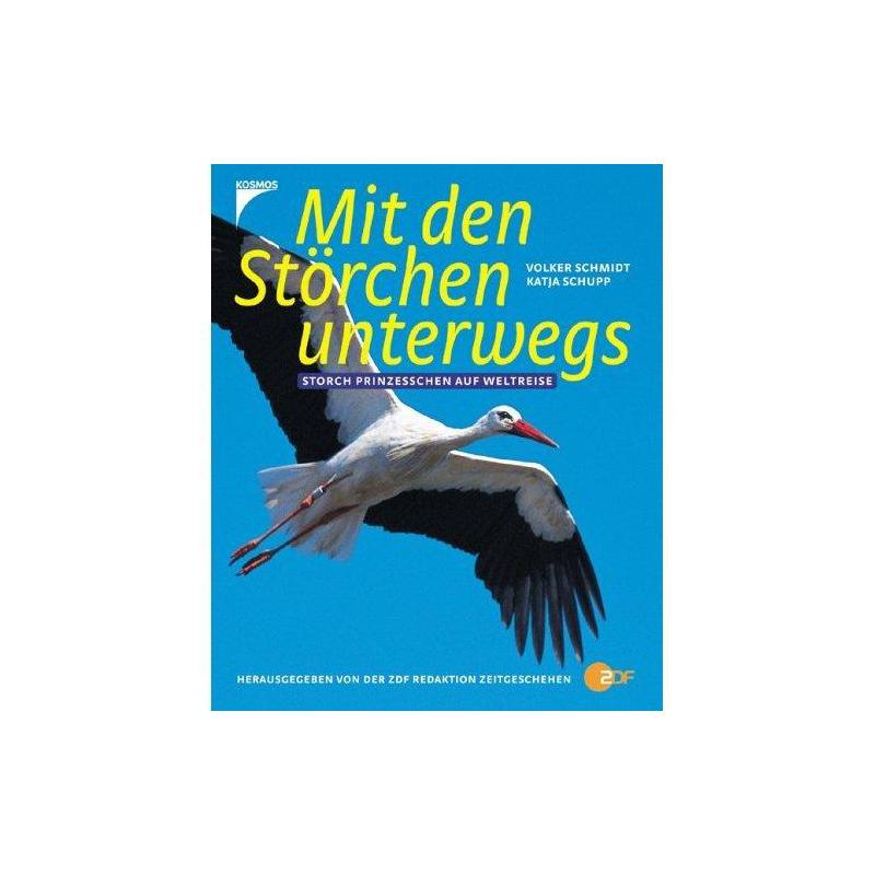 Kosmos Verlag Mit den Störchen unterwegs. Storch Prinzesschen auf Weltreise