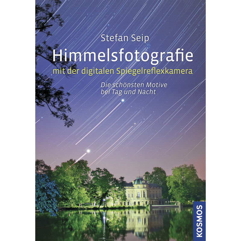 Kosmos Verlag Himmelsfotografering med digital Spegelreflexkamera